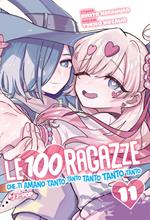 Le 100 ragazze che ti amano tanto tanto tanto tanto tanto. Vol. 11