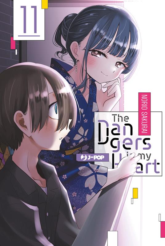 The dangers in my heart. Vol. 11 - Norio Sakurai - copertina