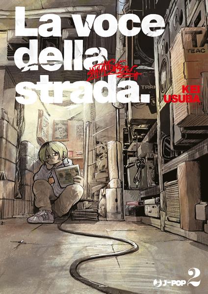 La voce della strada. Vol. 2 - Kei Usuba - copertina