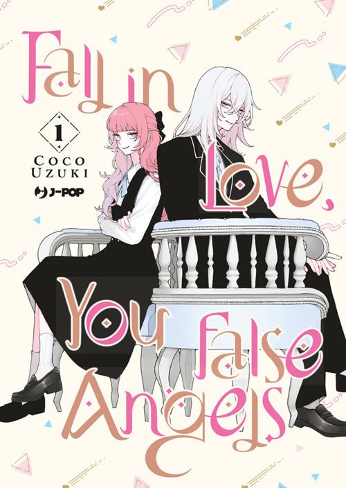 Fall in love, you false angels. Vol. 1 - Coco Uzuki,Irene Chiogna - ebook