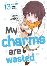 My charms are wasted. Vol. 13