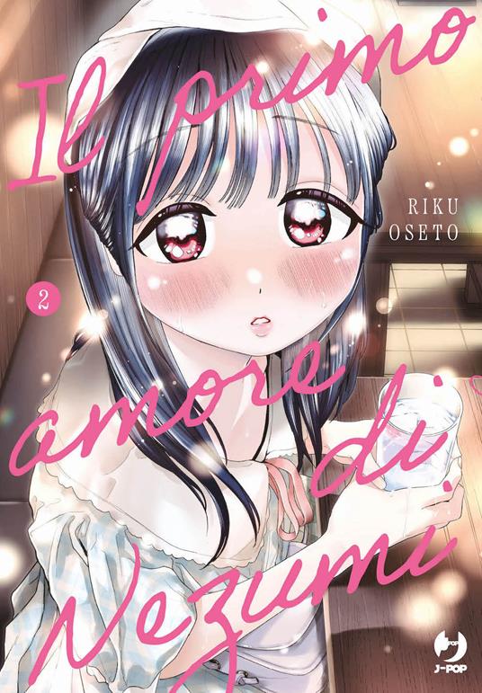 Il primo amore di Nezumi. Vol. 2 - Riku Oseto - copertina