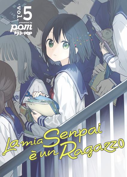 La mia senpai è un ragazzo. Vol. 5 - Pomu - copertina