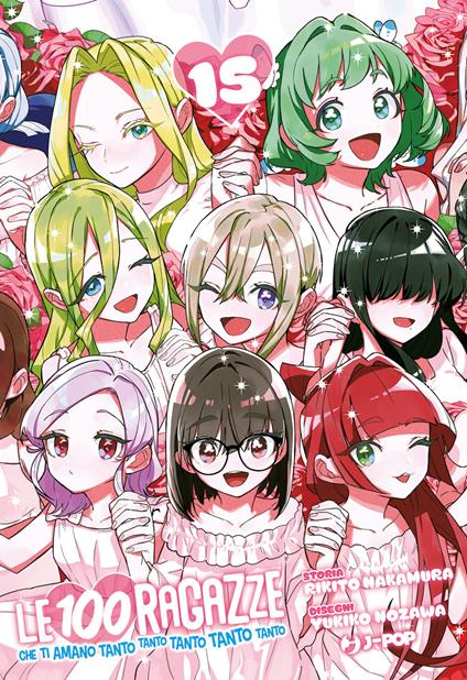 Le 100 ragazze che ti amano tanto tanto tanto tanto tanto. Vol. 15 - Rikito Nakamura - copertina