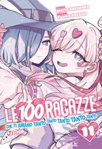 Le 100 ragazze che ti amano tanto tanto tanto tanto tanto (Vol. 11)