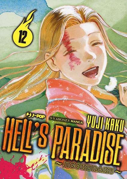 Hell's paradise. Jigokuraku. Vol. 12 - Yuji Kaku,Matteo Cremaschi - ebook