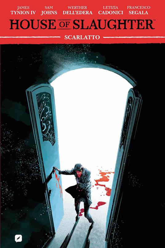 House of slaughter. Vol. 2 - Letizia Cadonici,Werther Dell'Edera,Sam Johns,Francesco Segala - ebook