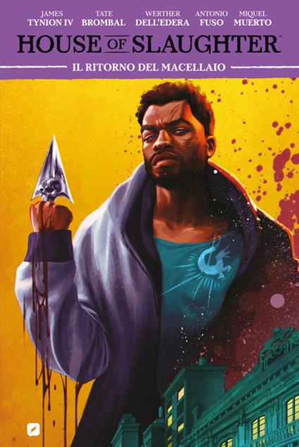 Il House of slaughter. Vol. 3 - Tate Brombal,Werther Dell'Edera,James IV Tynion,Antonio Fuso - ebook