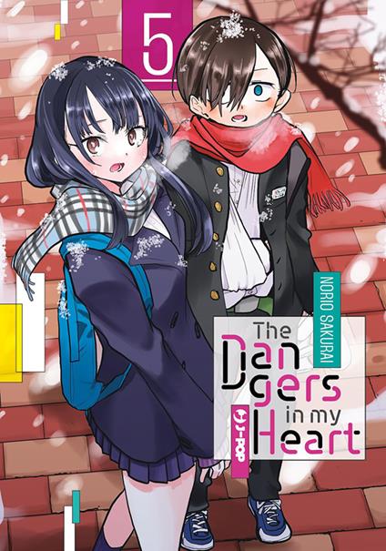 The dangers in my heart. Vol. 5 - Norio Sakurai,Alessandro Colombo - ebook