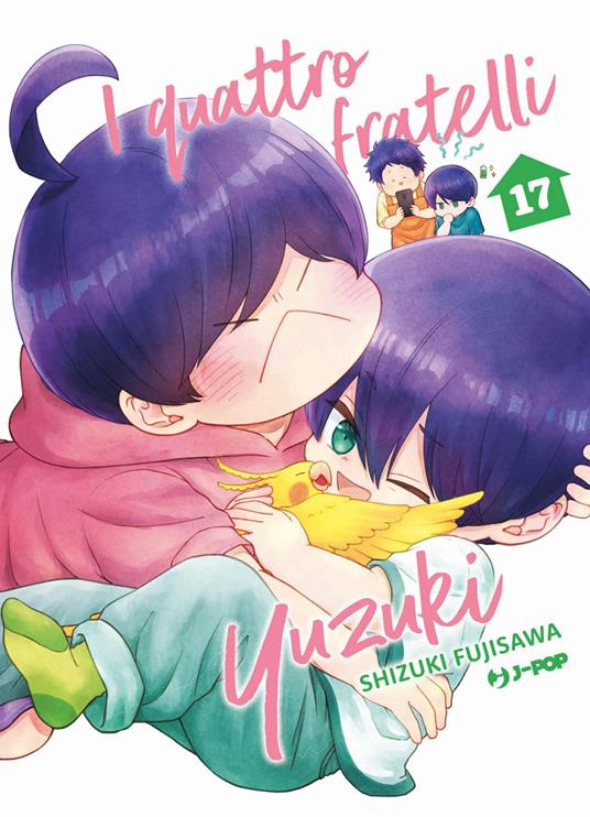 I quattro fratelli Yuzuki. Vol. 17 - Shizuki Fujisawa - copertina