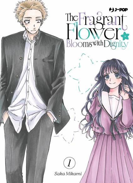 The fragrant flower blooms with dignity. Vol. 1 - Saka Mikami - copertina