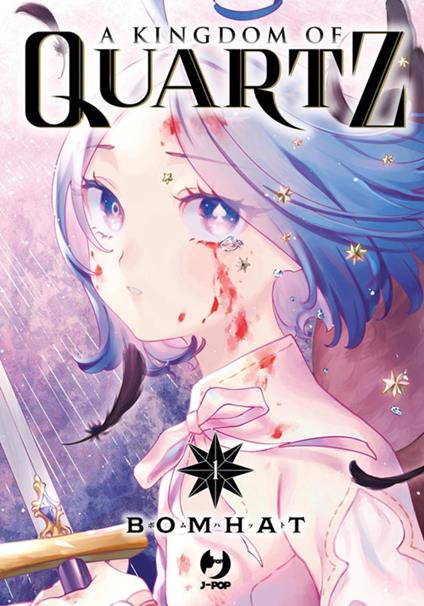A kingdom of quartz. Vol. 1 - Bomhat,Silvia Ricci - ebook