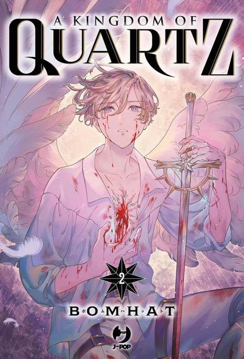 A kingdom of quartz. Vol. 2 - Bomhat,Silvia Ricci - ebook