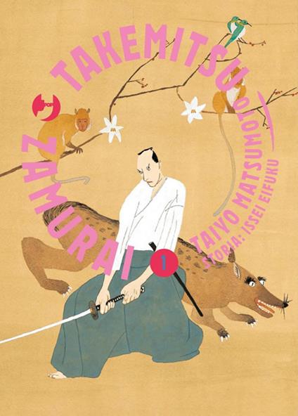 Takemitsu zamurai. Vol. 1 - Issei Eifuku,Taiyo Matsumoto,Prisco Oliva - ebook