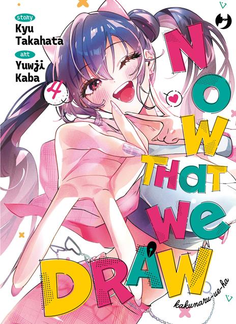 Now that we draw. Vol. 4 - Kyuu Takahata - copertina
