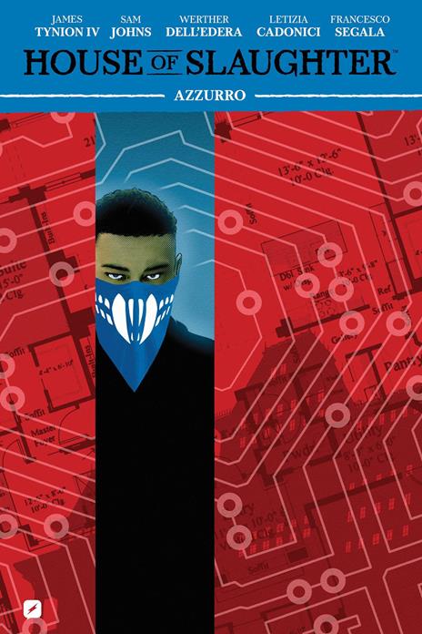 House of slaughter. Vol. 6: Azzurro - James IV Tynion,Sam Johns,Werther Dell'Edera - copertina