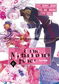 Il mio matrimonio felice. Ediz. deluxe. Con booklet. Vol. 6