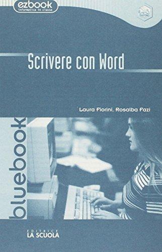 Scrivere con Word. Con blue book - 3