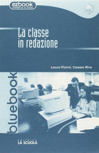 Classe in redazione. Con blue book - 3