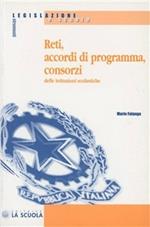 Reti, accordi di programma, consorzi delle istituzioni scolastiche