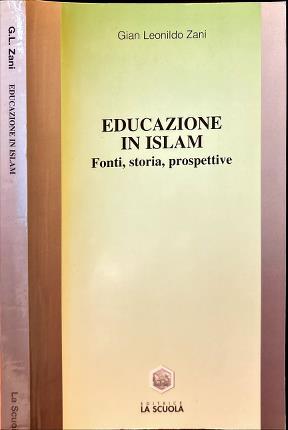 Educazione in Islam. Fonti, storia, prospettive