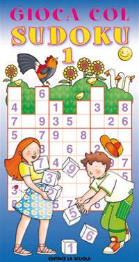 Gioca col sudoku. 42 schemi con soluzioni. Vol. 1 - copertina