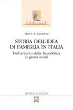 Storia dell'idea di famiglia in Italia. Vol. 2: Dall'avvento della Repubblica ai giorni nostri