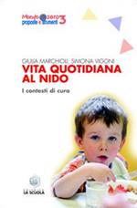 Vita quotidiana al nido. I contesti di cura