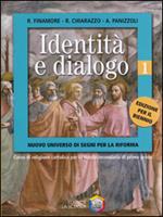 Identità e dialogo. Per la Scuola media. Vol. 1