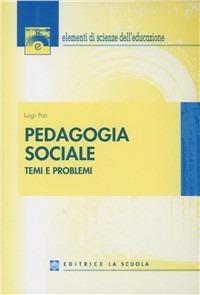 Pedagogia sociale - Luigi Pati,Cesare Scurati - copertina