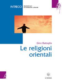 Quaderno per mediatori culturali. Vol. 2: Religioni orientali - Gino Battaglia - copertina