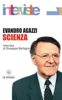 Scienza - Evandro Agazzi - 3