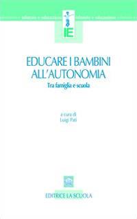 Educare i bambini all'autonomia. Tra famiglia e scuola - copertina