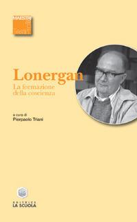 La formazione della coscienza - Bernard Lonergan - copertina