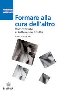 Formare alla cura dell'altro. Volontariato e sofferenza adulta - copertina