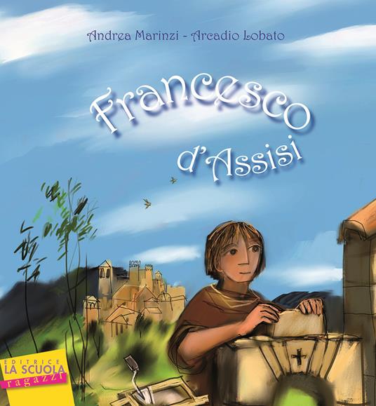 Francesco d'Assisi - Andrea Marinzi,Anna Casaburi - copertina