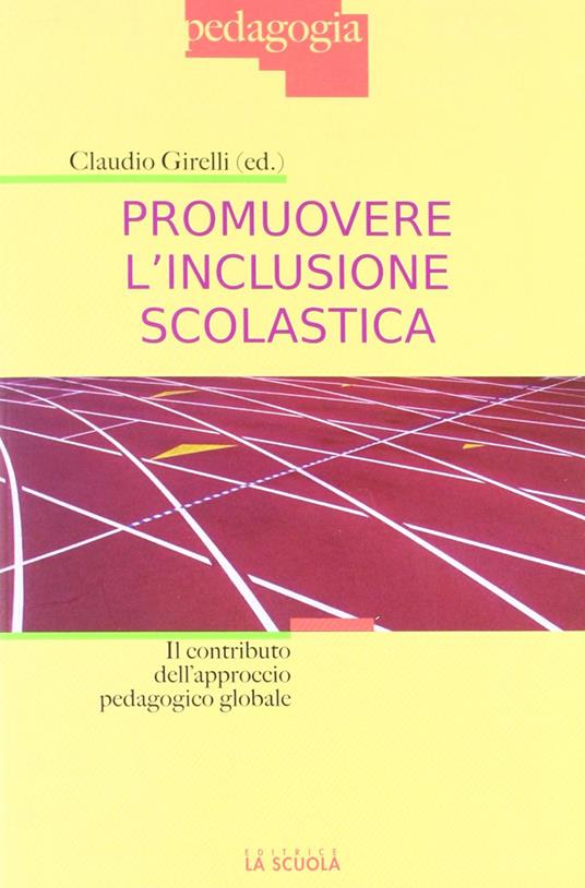 Promuovere l'inclusione scolastica. Il contributo dell'approccio pedagogico globale - copertina