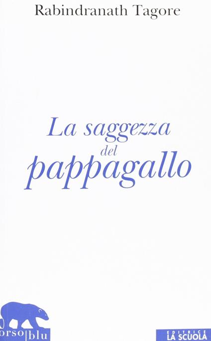La saggezza del pappagallo - Rabindranath Tagore - copertina