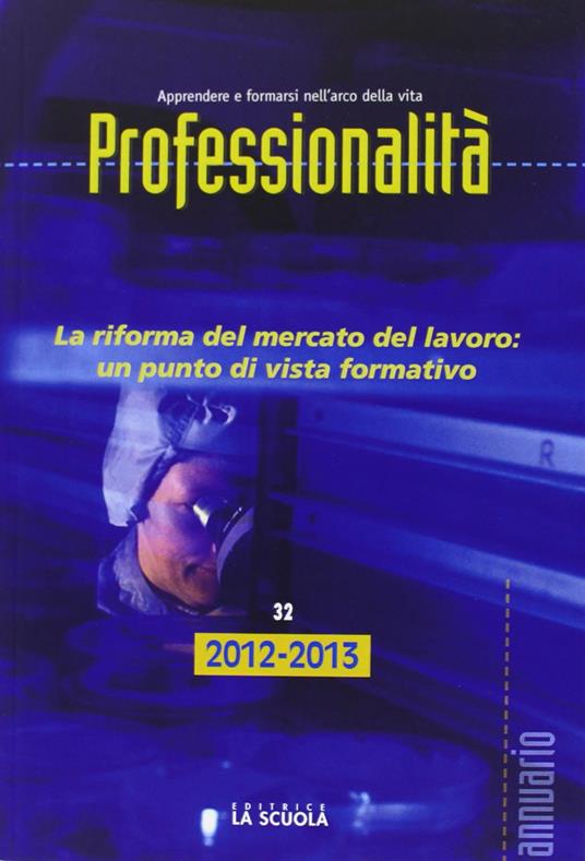 Professionalità. La riforma del mercato del lavoro: un punto di vista formativo - copertina