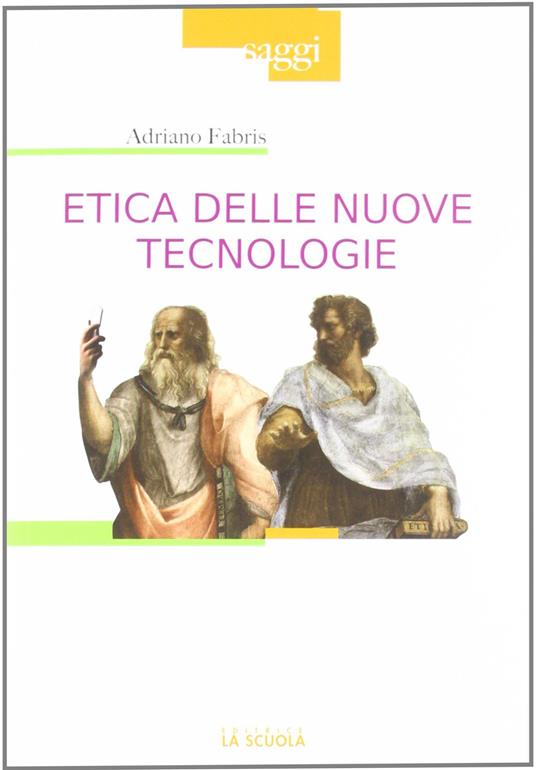 Etica delle nuove tecnologie - Adriano Fabris - copertina