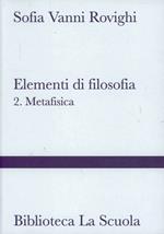 Elementi di filosofia. Vol. 2: Metafisica