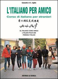 L'italiano per amico. Corso di italiano per stranieri. Letture ed esercizi - copertina