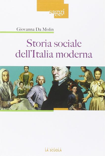 Storia sociale dell'Italia moderna - Giovanna Da Molin - copertina