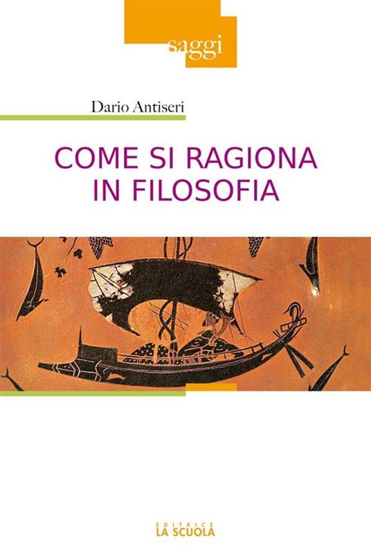 Come si ragiona in filosofia. E perché e come insegnare storia della filosofia - Dario Antiseri - ebook