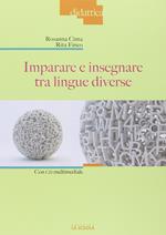 Imparare e insegnare tra lingue diverse. Con DVD