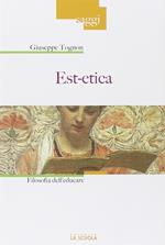 Est-etica. Filosofia dell'educare