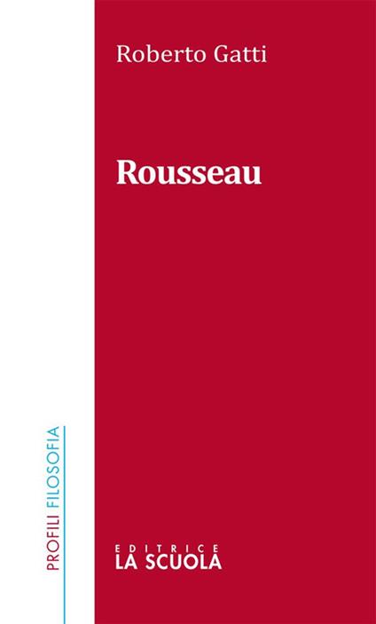 Rousseau - Roberto Gatti - ebook