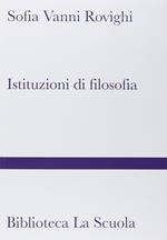 Istituzioni di filosofia. Nuova ediz.