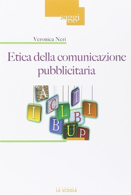 Etica della comunicazione pubblicitaria - Veronica Neri - copertina