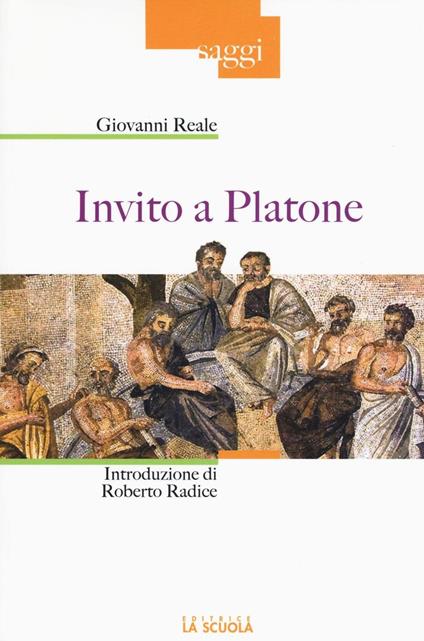 Invito a Platone. Ediz. illustrata - Giovanni Reale - copertina